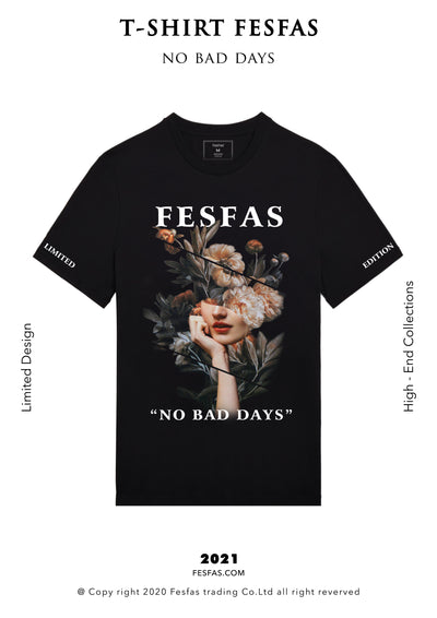 T-shirt FesFas - NO BAD DAYS